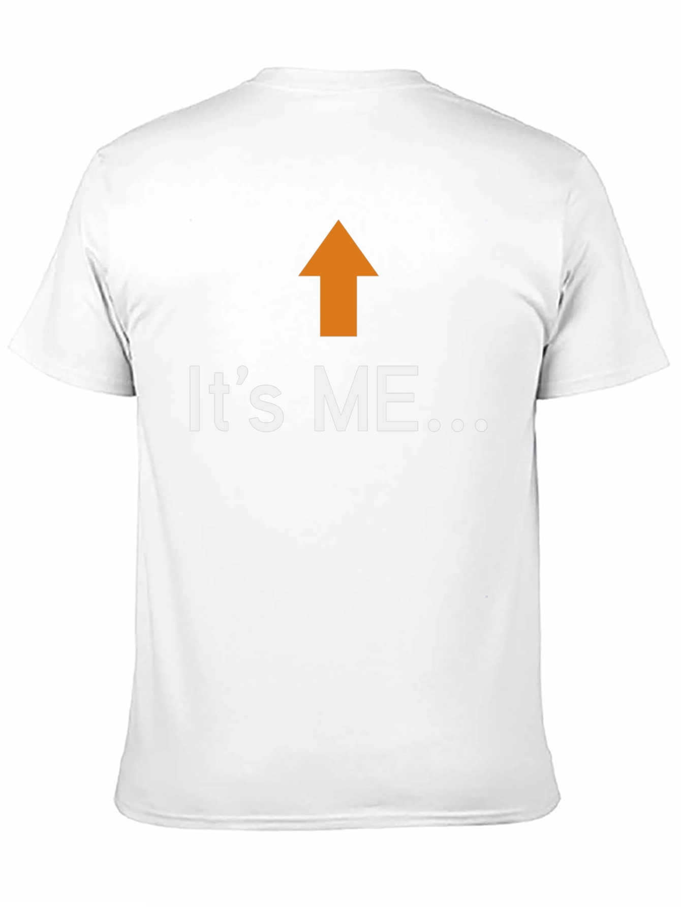 Its ME T-Shirt Funny Up Arrow Graphic Tee