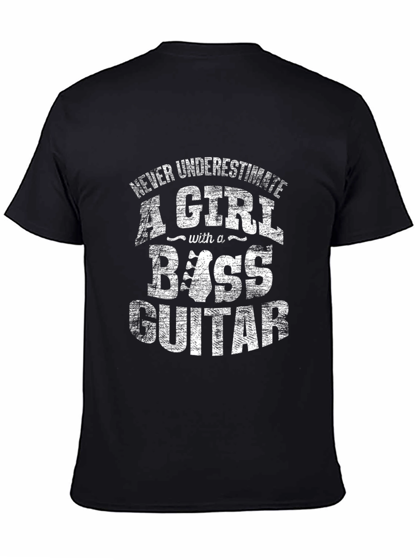 Bass Guitar Girl T-Shirt - Never Underestimate