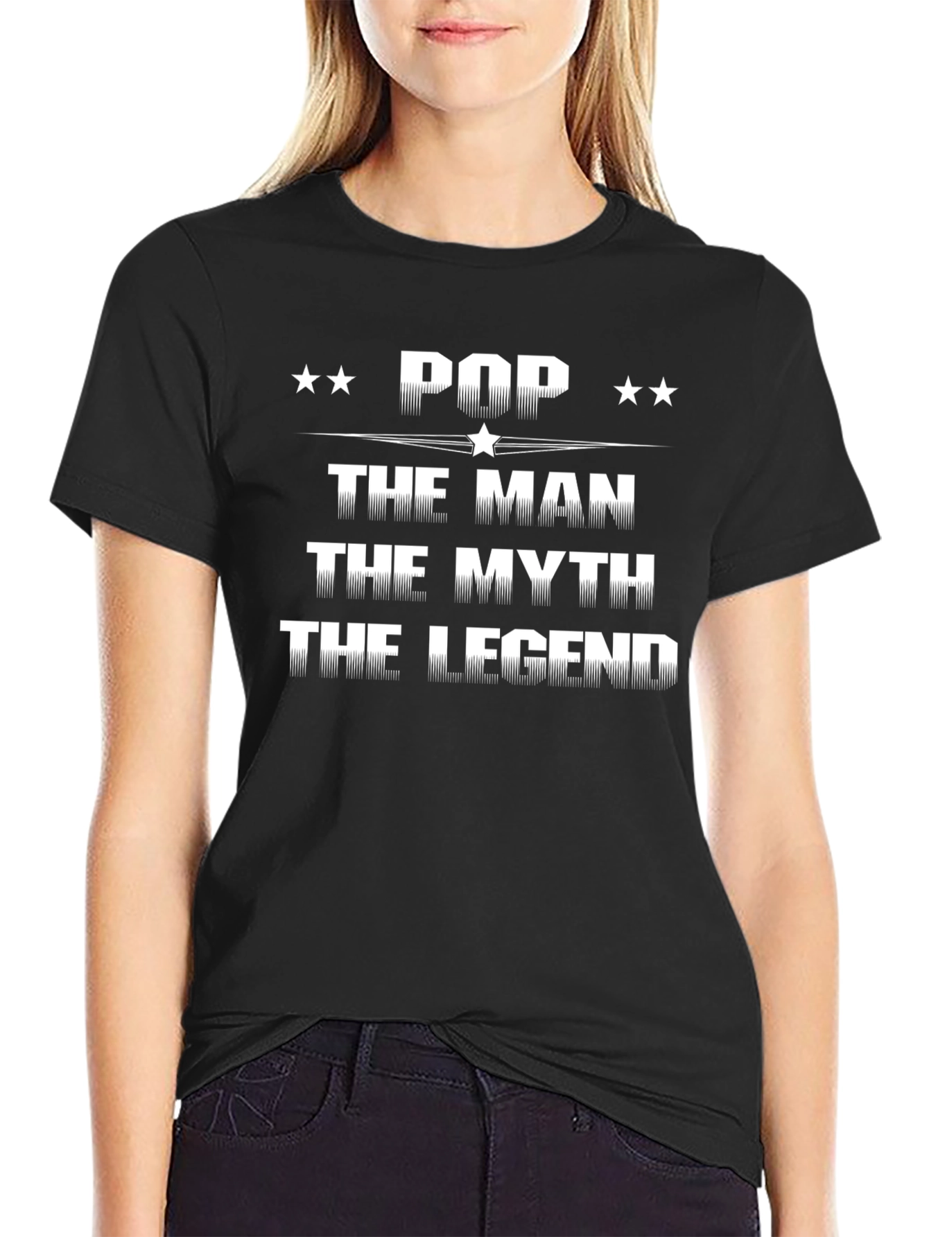 Pop The Man The Myth The Legend T-Shirt