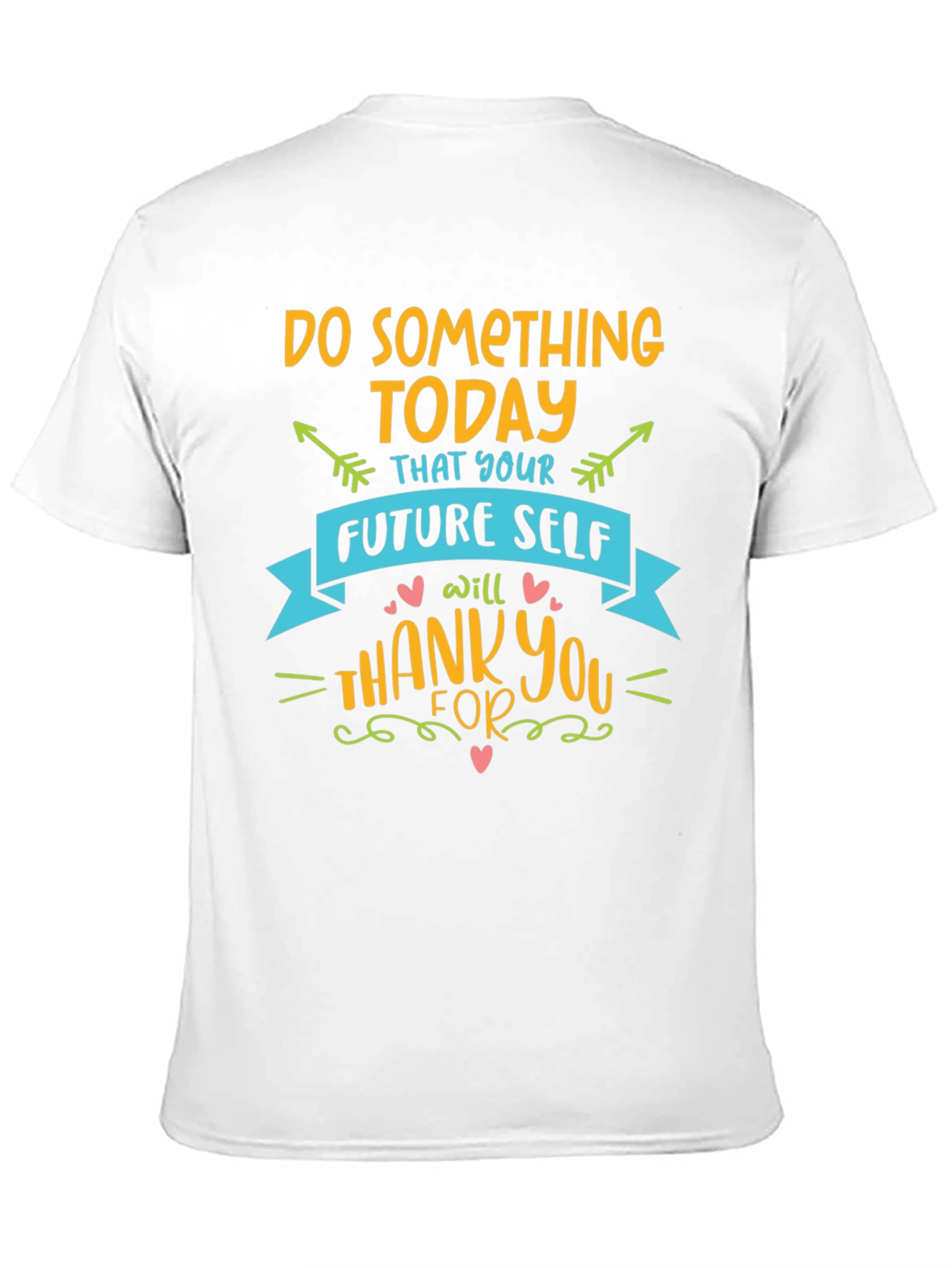 Inspirational Graphic Tee - Do Something Today T-Shirt