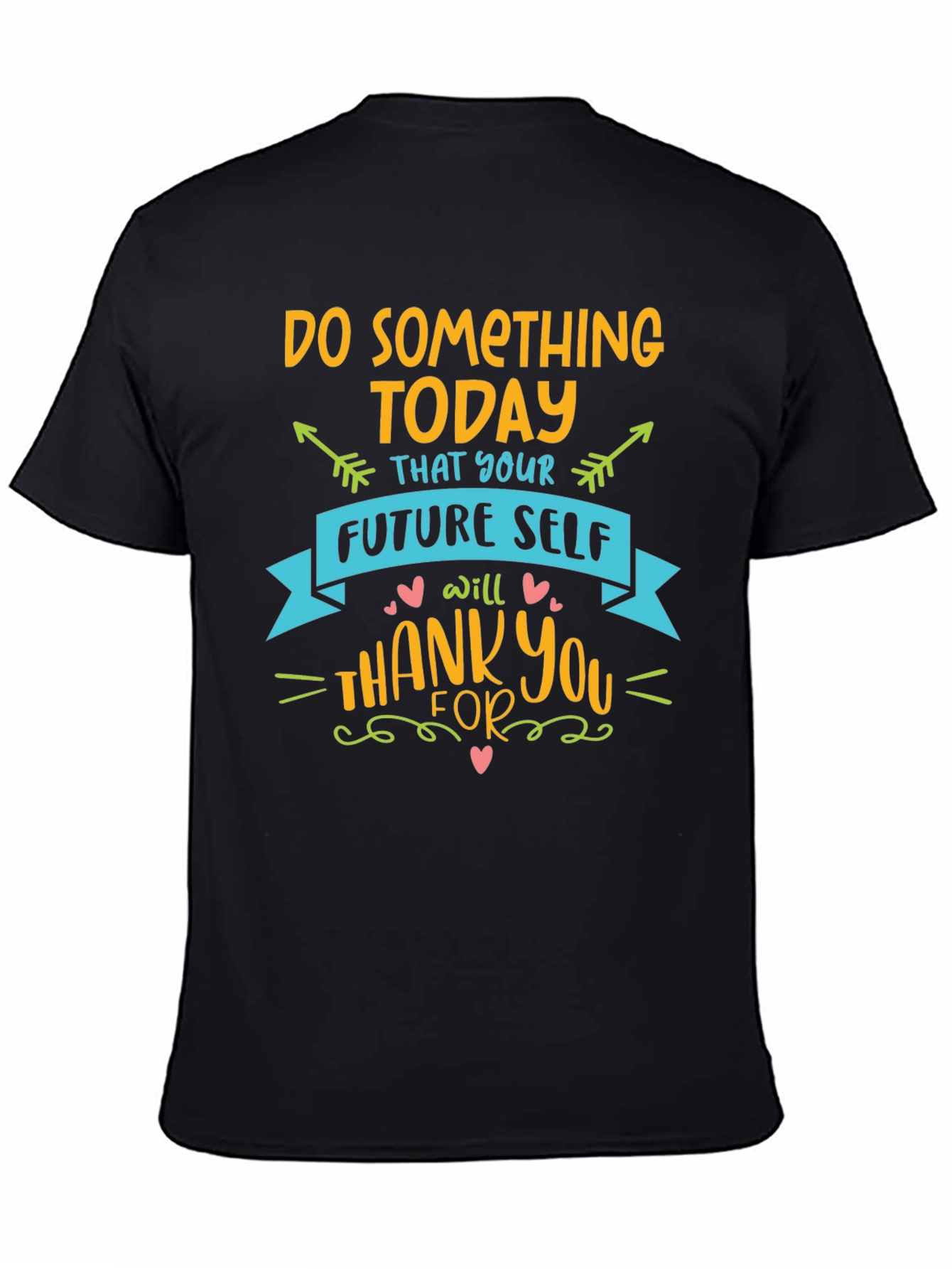 Inspirational Graphic Tee - Do Something Today T-Shirt