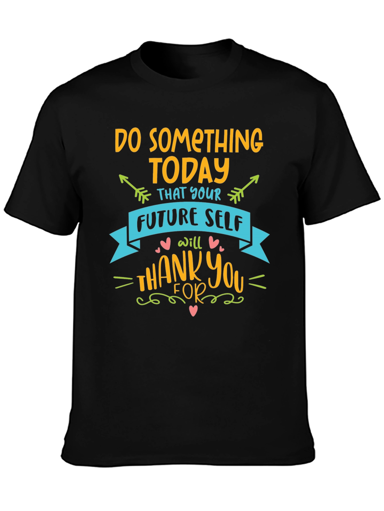 Inspirational Graphic Tee - Do Something Today T-Shirt
