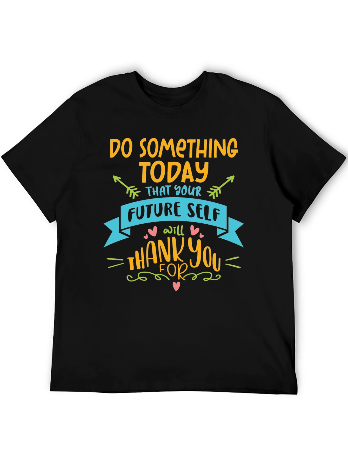 Inspirational Graphic Tee - Do Something Today T-Shirt