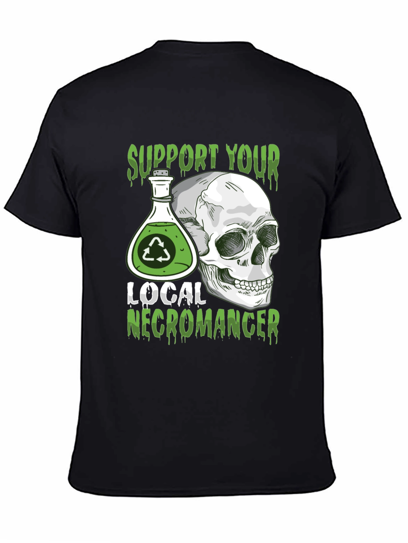 Support Your Local Necromancer T-Shirt