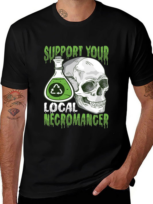 Support Your Local Necromancer T-Shirt
