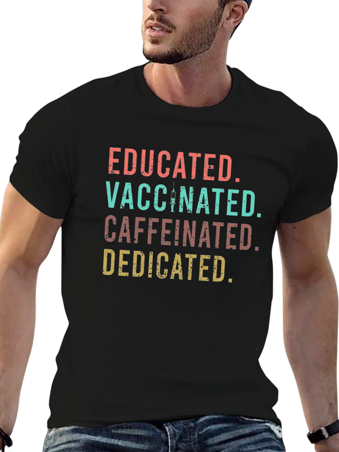 Educated Vaccinated Caffeinated Dedicated Tee