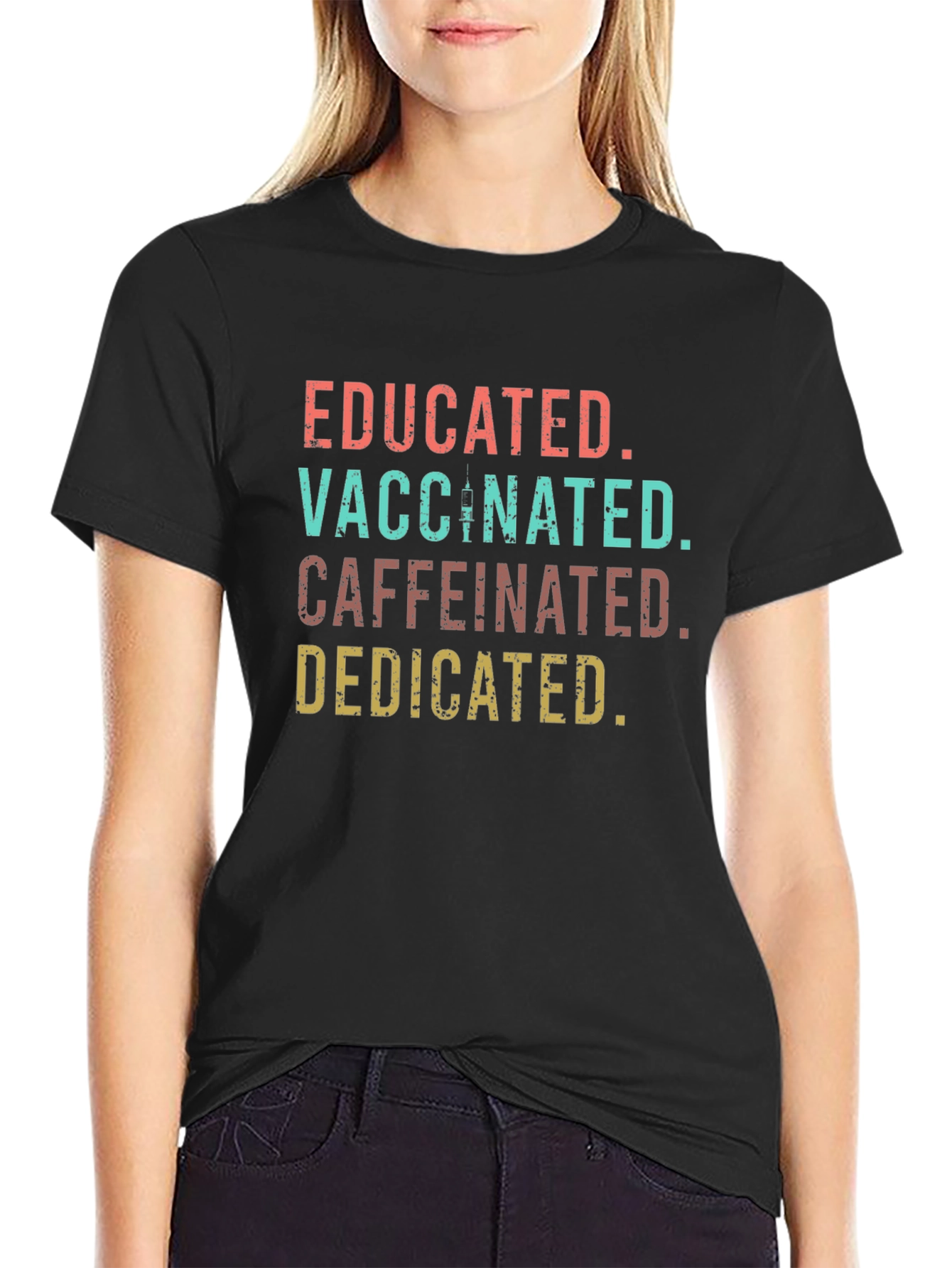 Educated Vaccinated Caffeinated Dedicated Tee