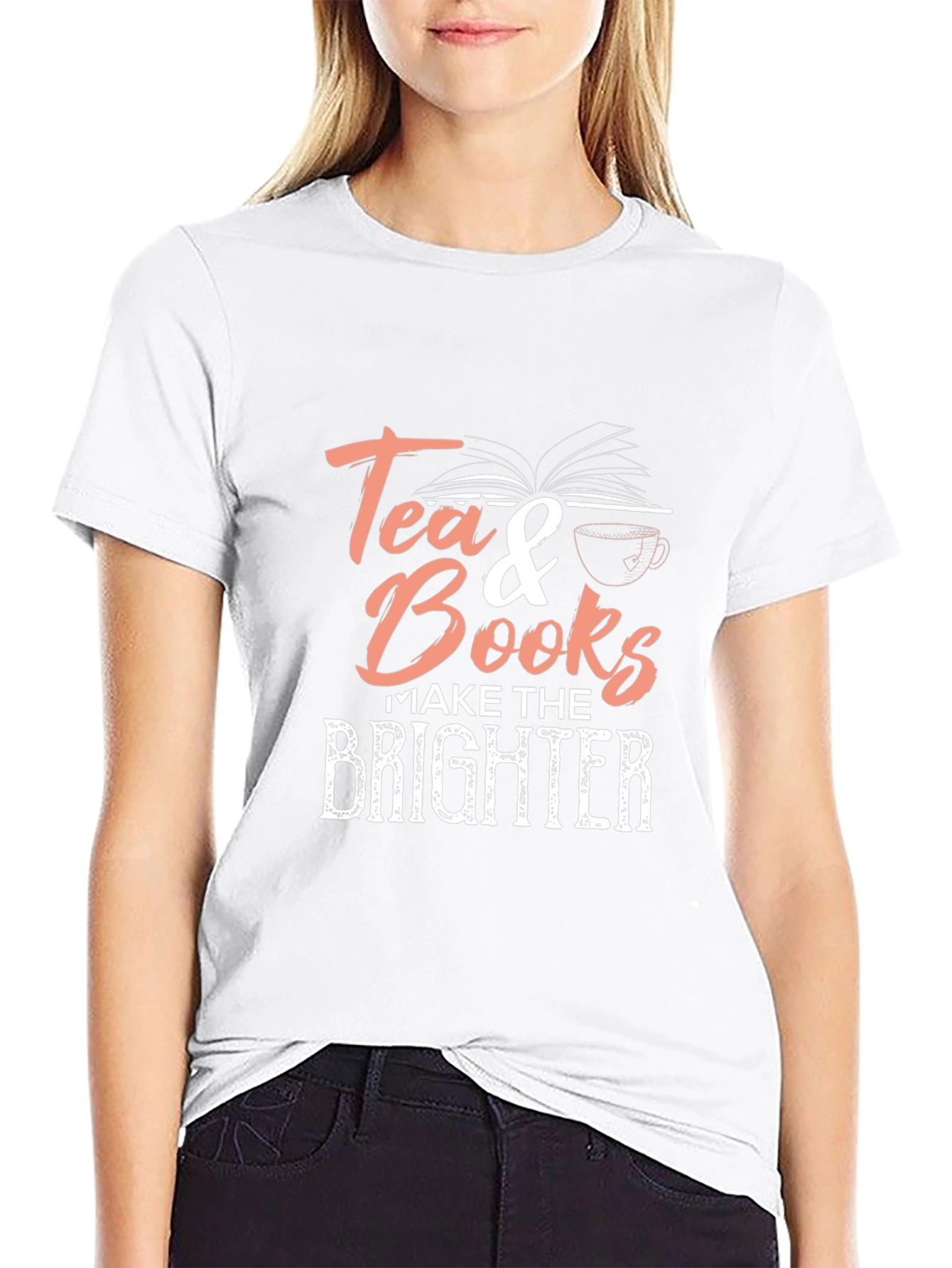 Tea & Books T-Shirt - Brighter Days Ahead!