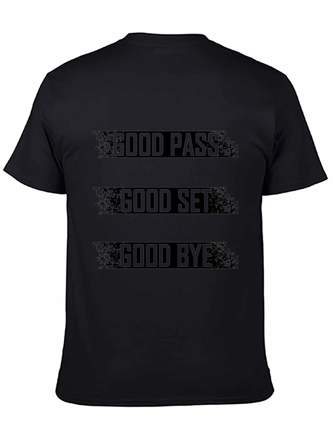 Good Pass Set Bye Black T-Shirt