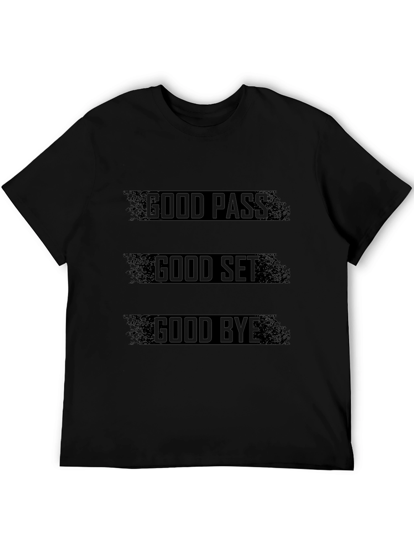 Good Pass Set Bye Black T-Shirt