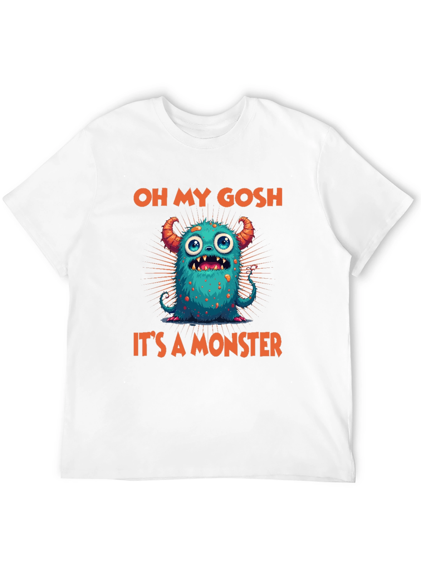 Oh My Gosh Its A Monster Graphic Tee