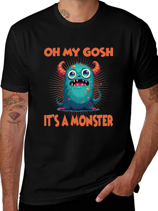 Oh My Gosh Its A Monster Graphic Tee