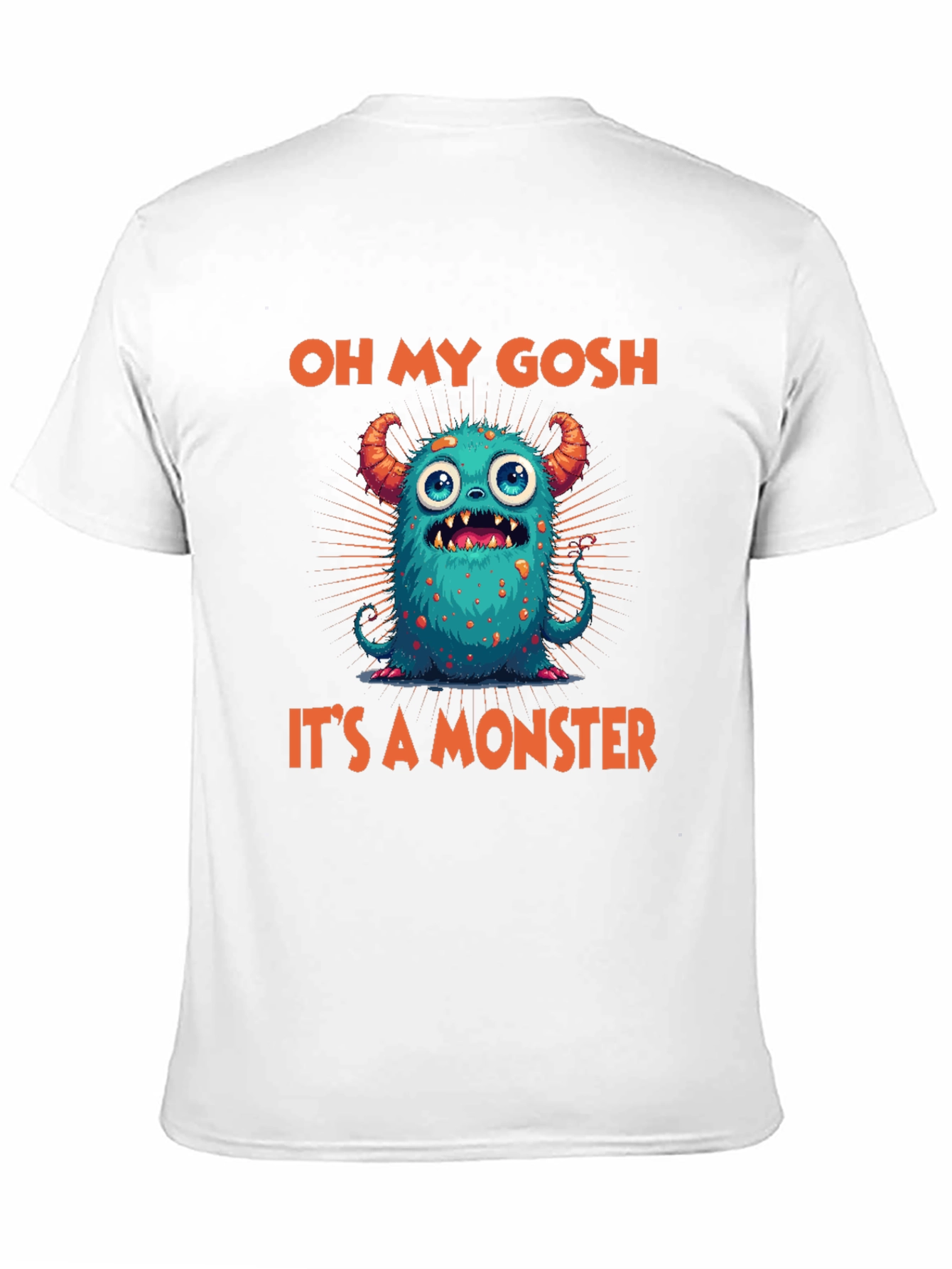 Oh My Gosh Its A Monster Graphic Tee
