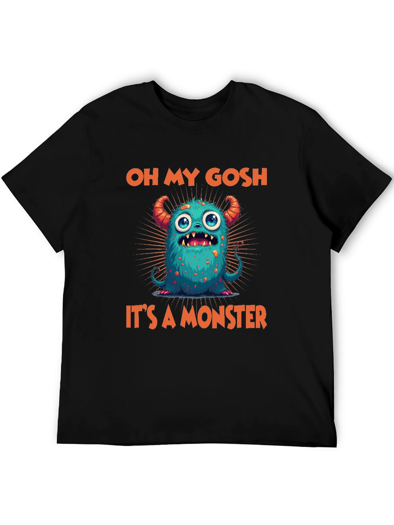 Oh My Gosh Its A Monster Graphic Tee