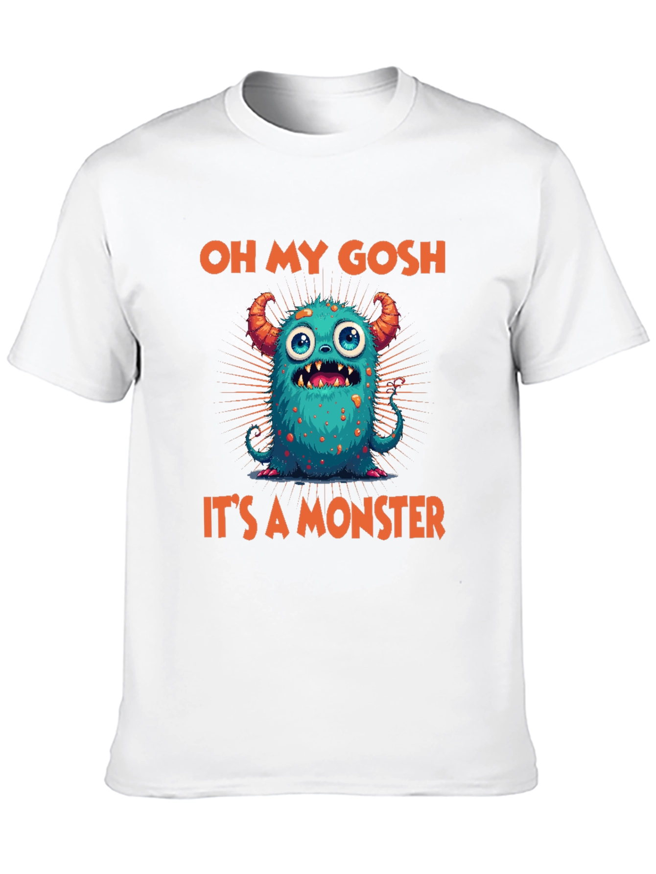 Oh My Gosh Its A Monster Graphic Tee