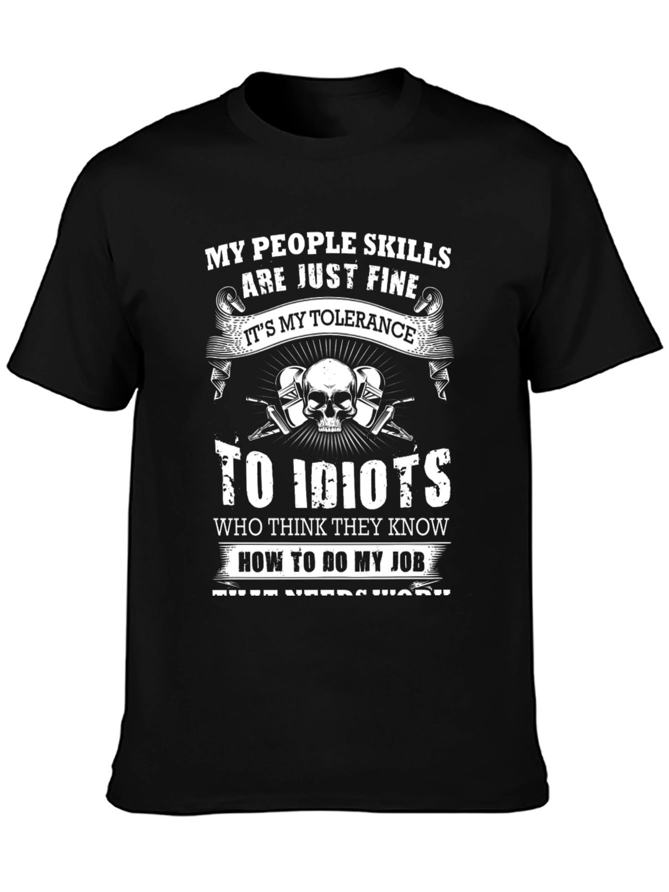 My People Skills Tolerance to Idiots T-Shirt