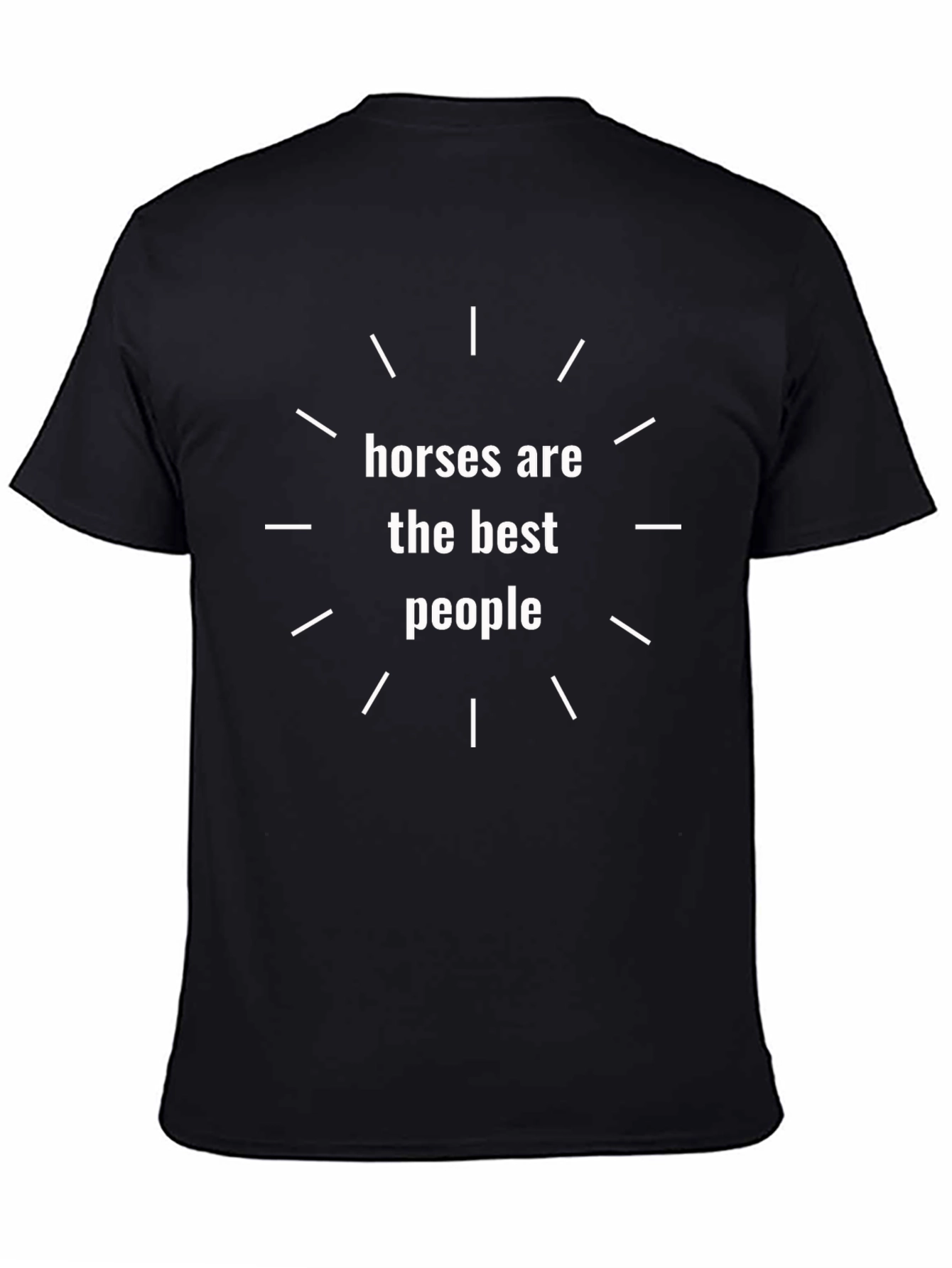 Horses Are The Best People Graphic Tee
