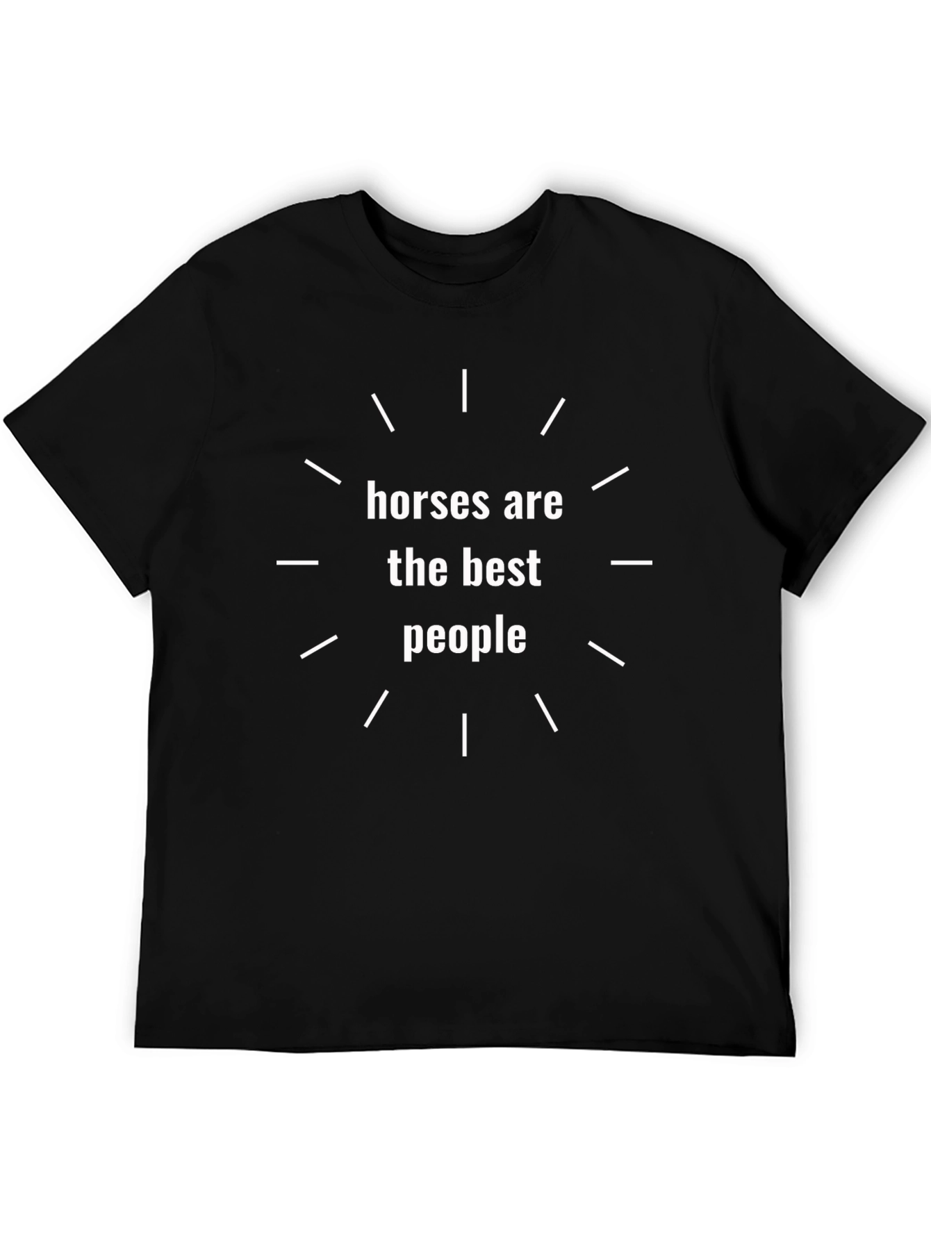 Horses Are The Best People Graphic Tee