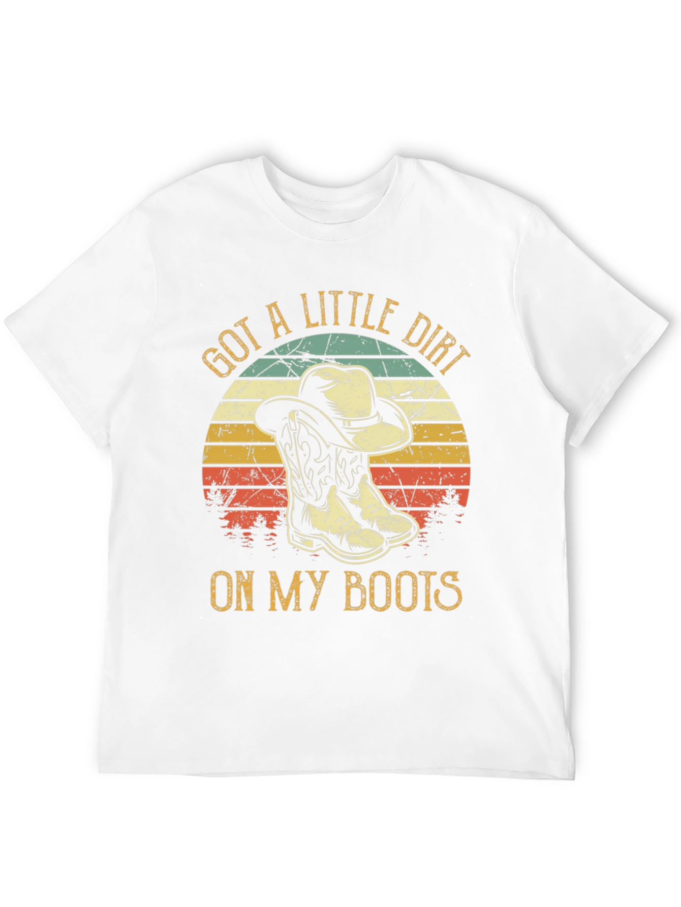 Got A Little Dirt On My Boots Cowboy T-Shirt