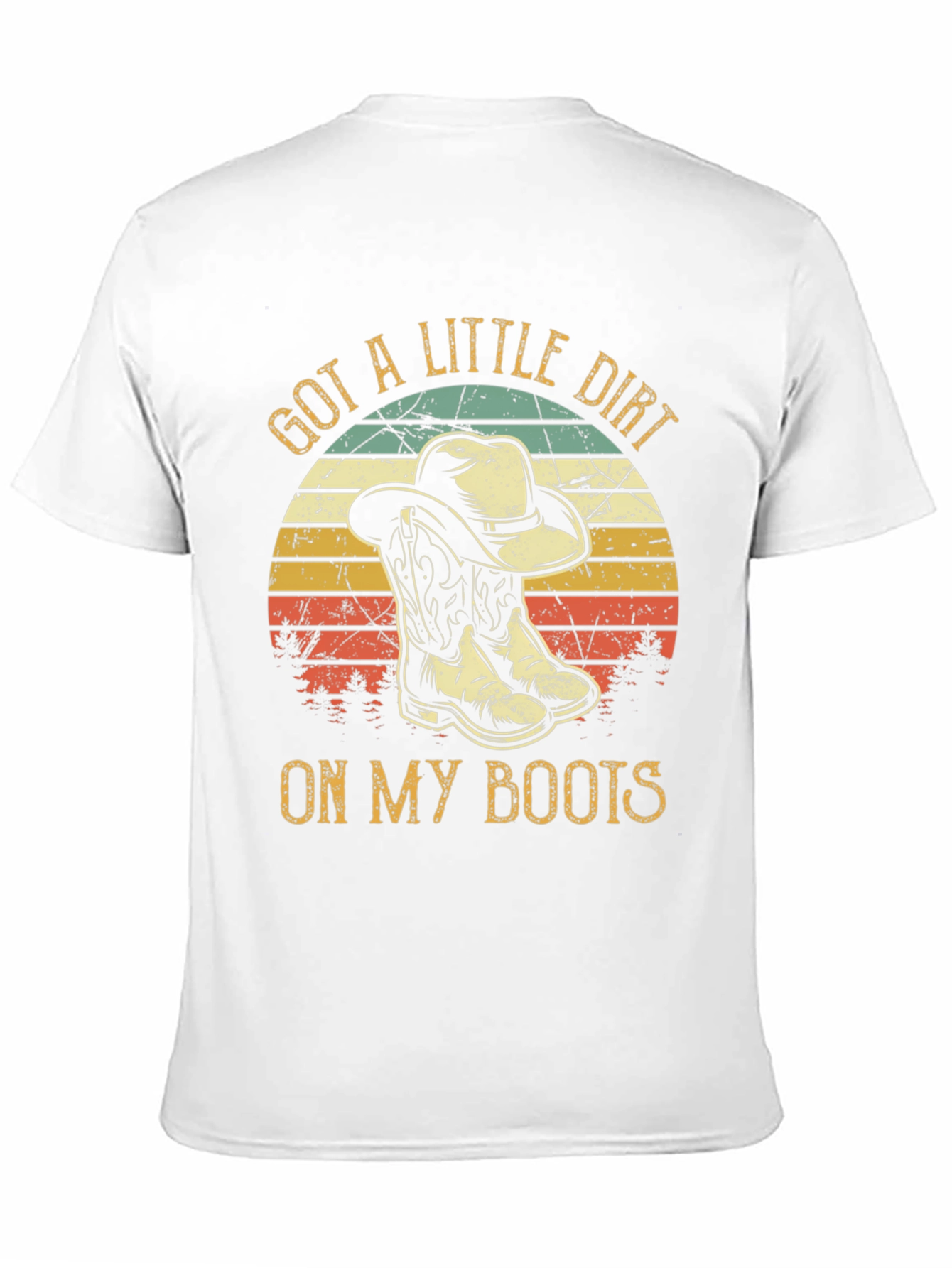 Got A Little Dirt On My Boots Cowboy T-Shirt