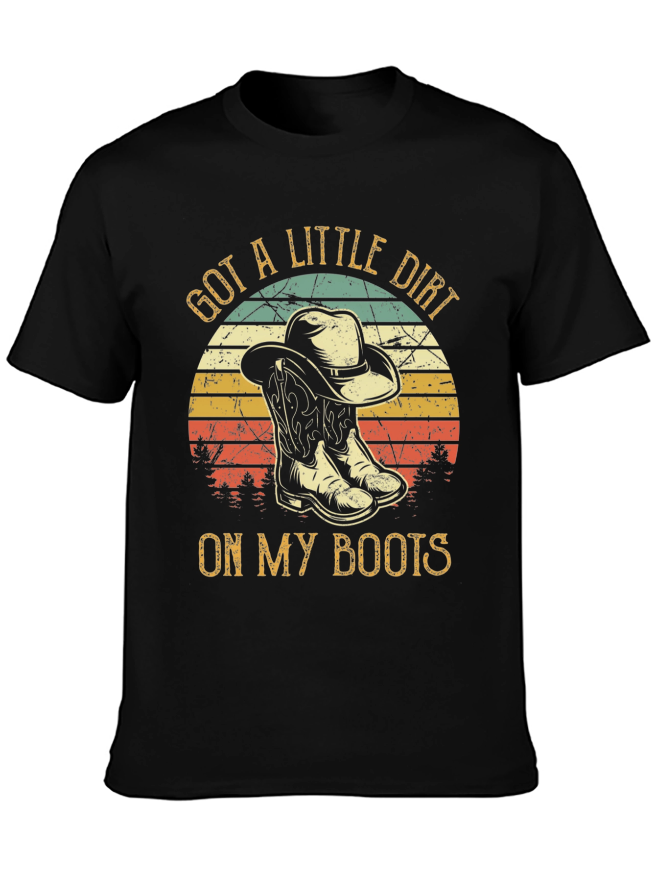 Got A Little Dirt On My Boots Cowboy T-Shirt