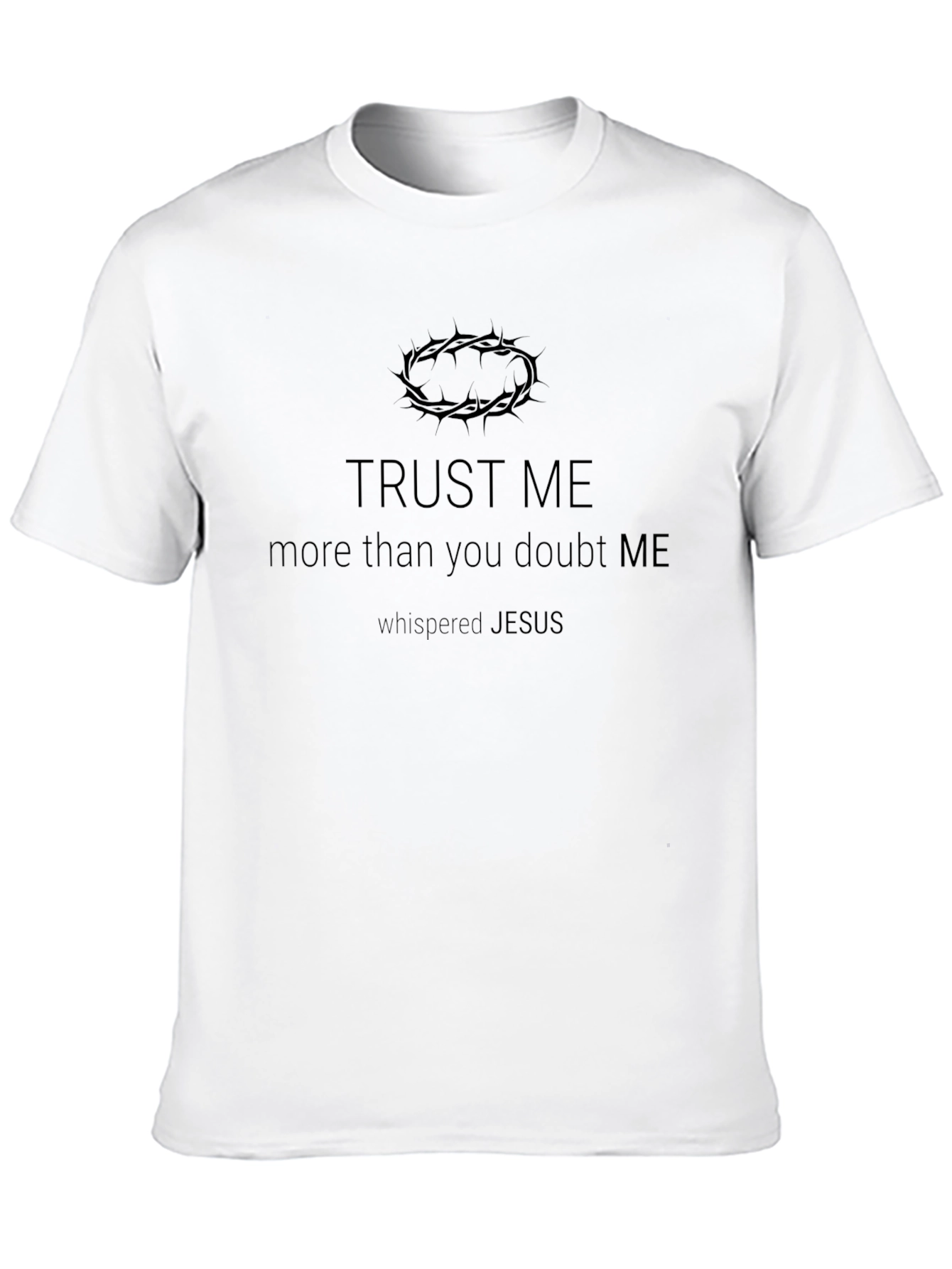 Trust Me Jesus Graphic Tee