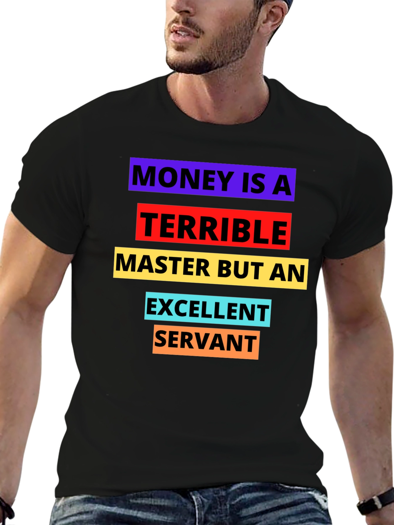 Money Is A Terrible Master T-Shirt
