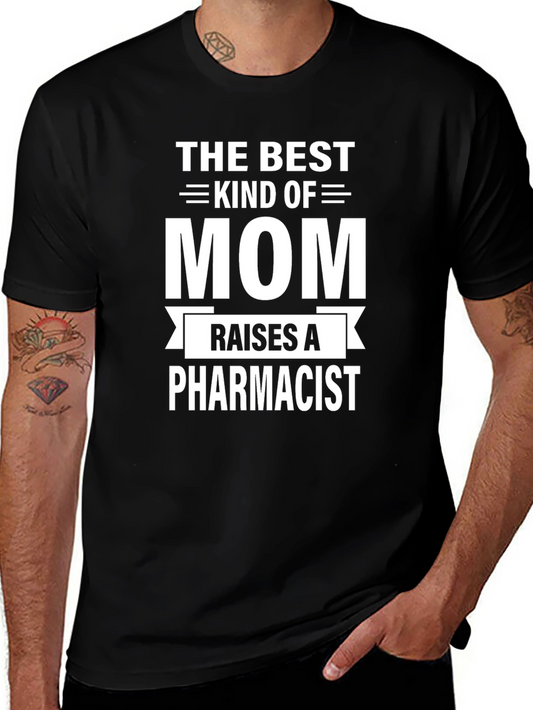 Best Mom Raises a Pharmacist Black T-Shirt