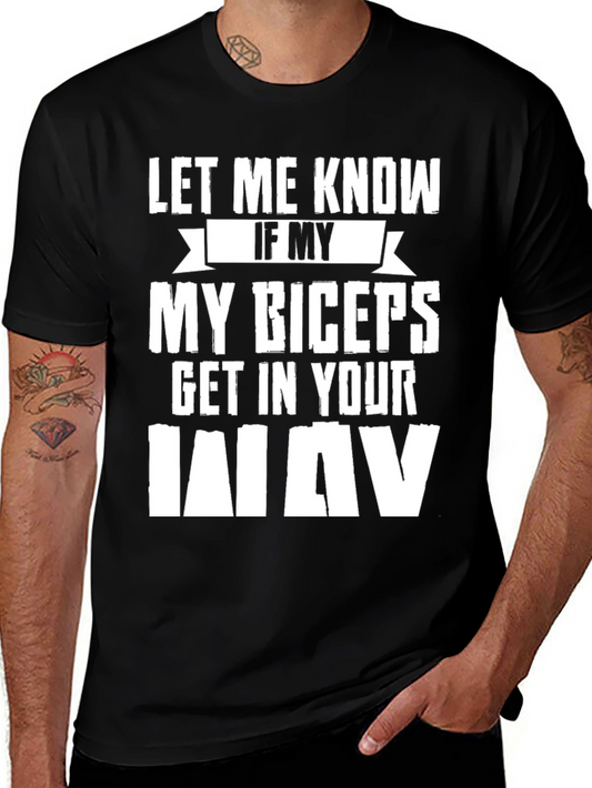 Biceps Get In The Way Funny T-Shirt