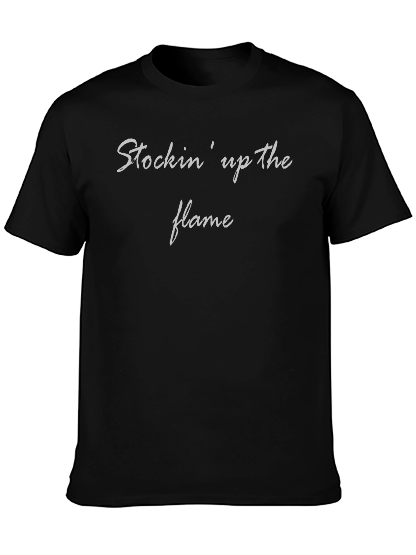 Stockin Up The Flame - Classic Tee
