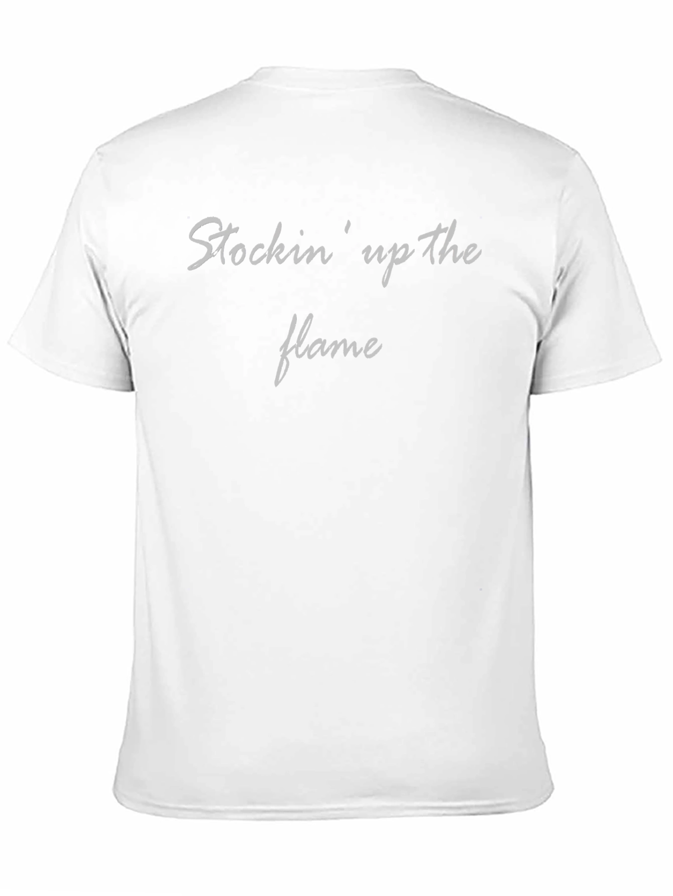 Stockin Up The Flame - Classic Tee