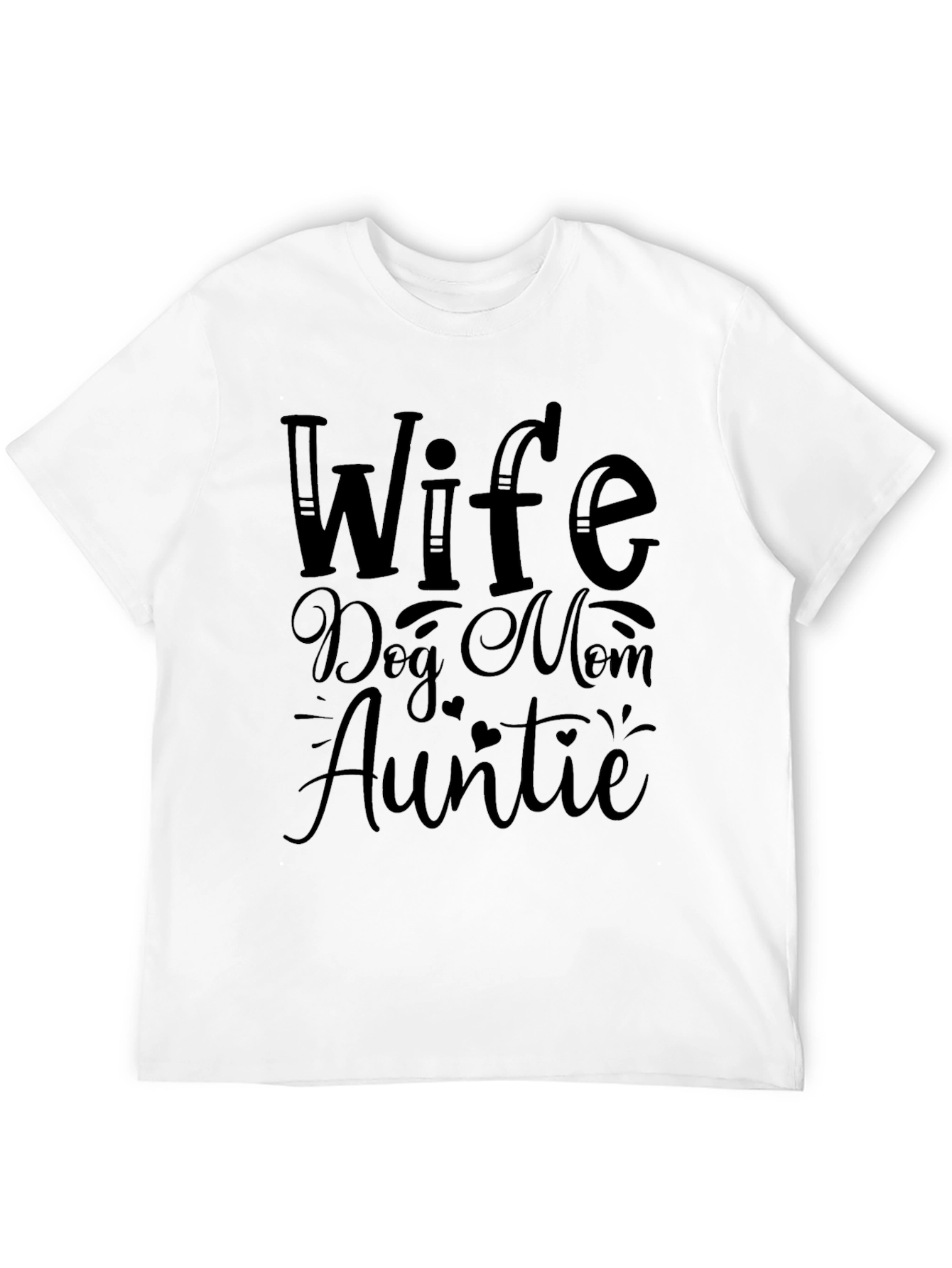 Wife Dog Mom Auntie Black Graphic Tee