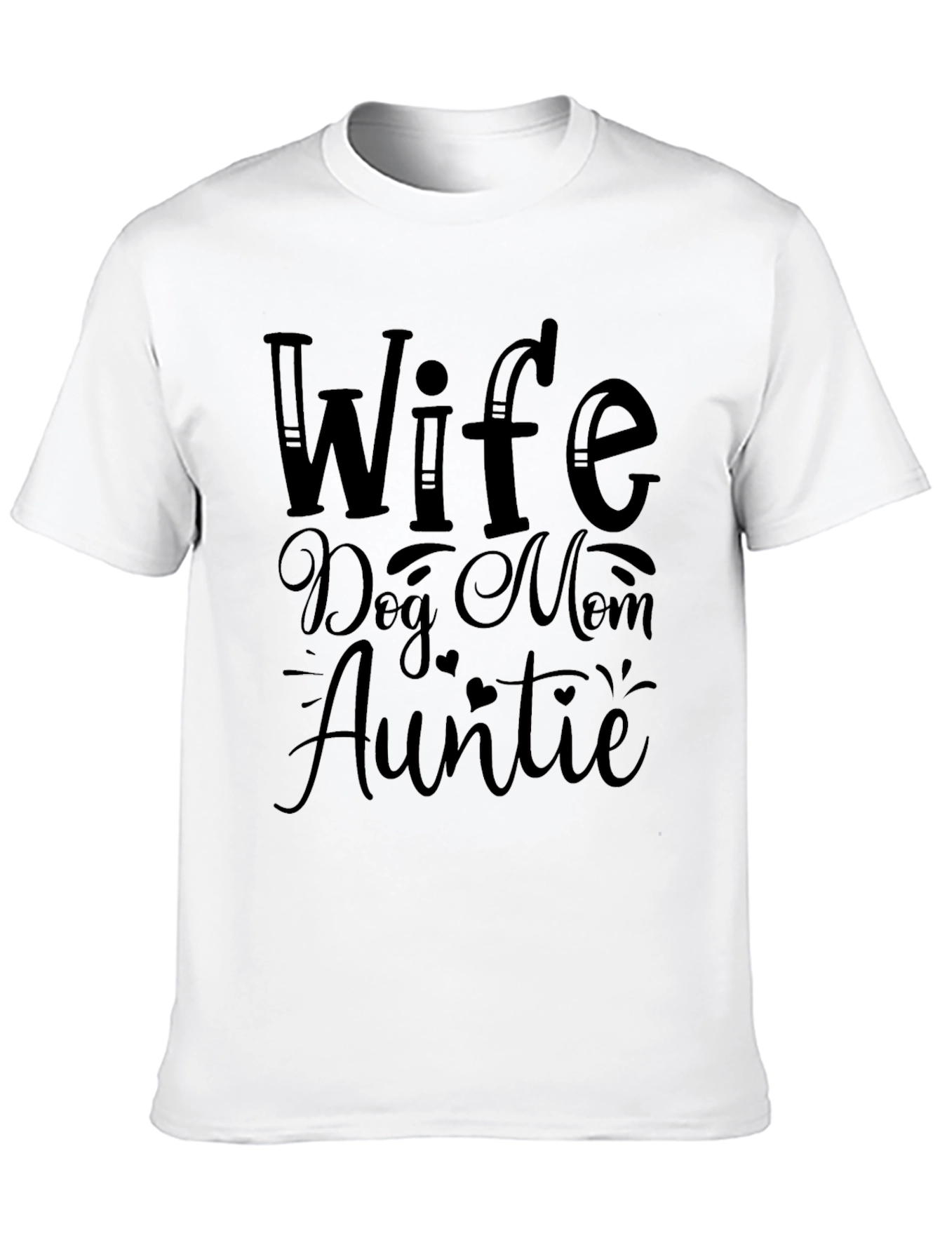 Wife Dog Mom Auntie Black Graphic Tee