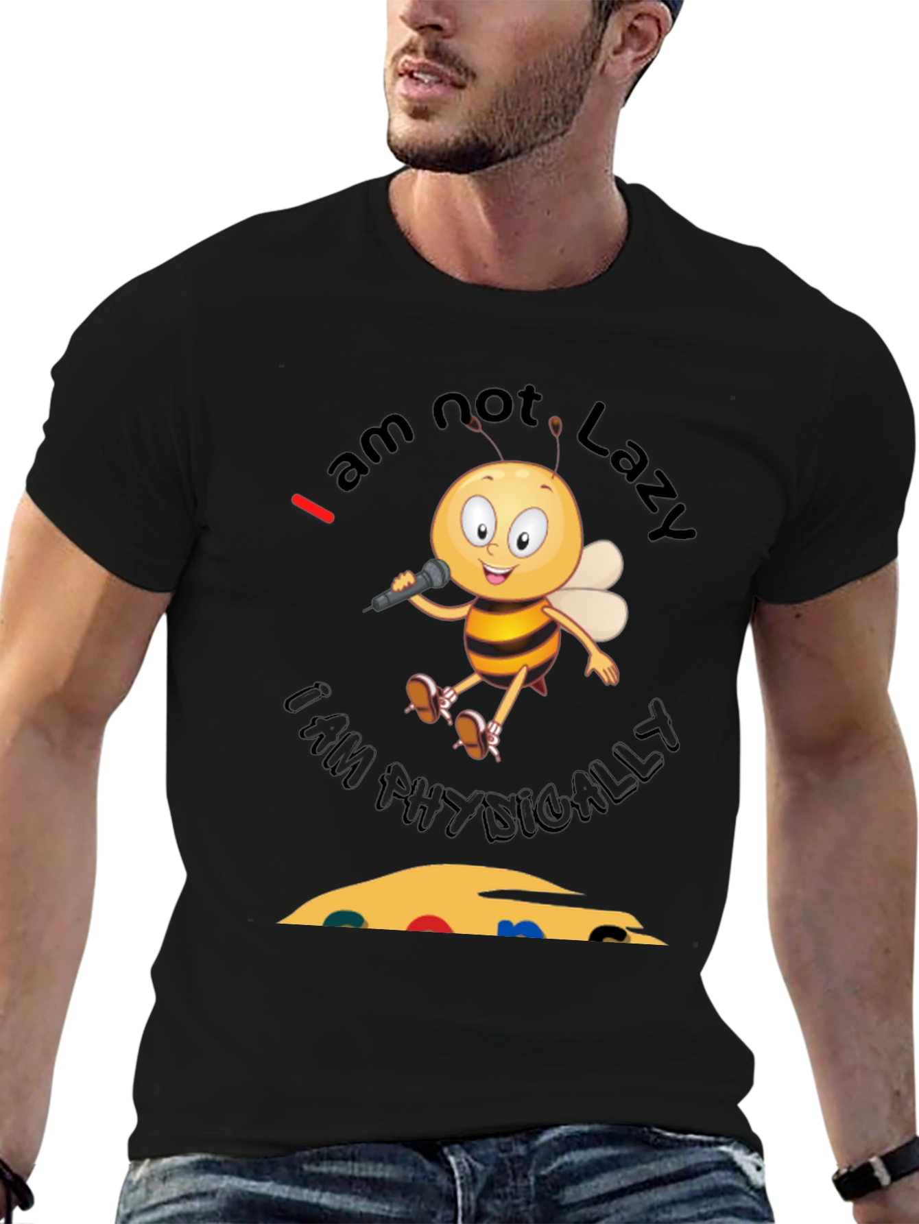 Im Not Lazy Im Physically Challenged Bee T-Shirt