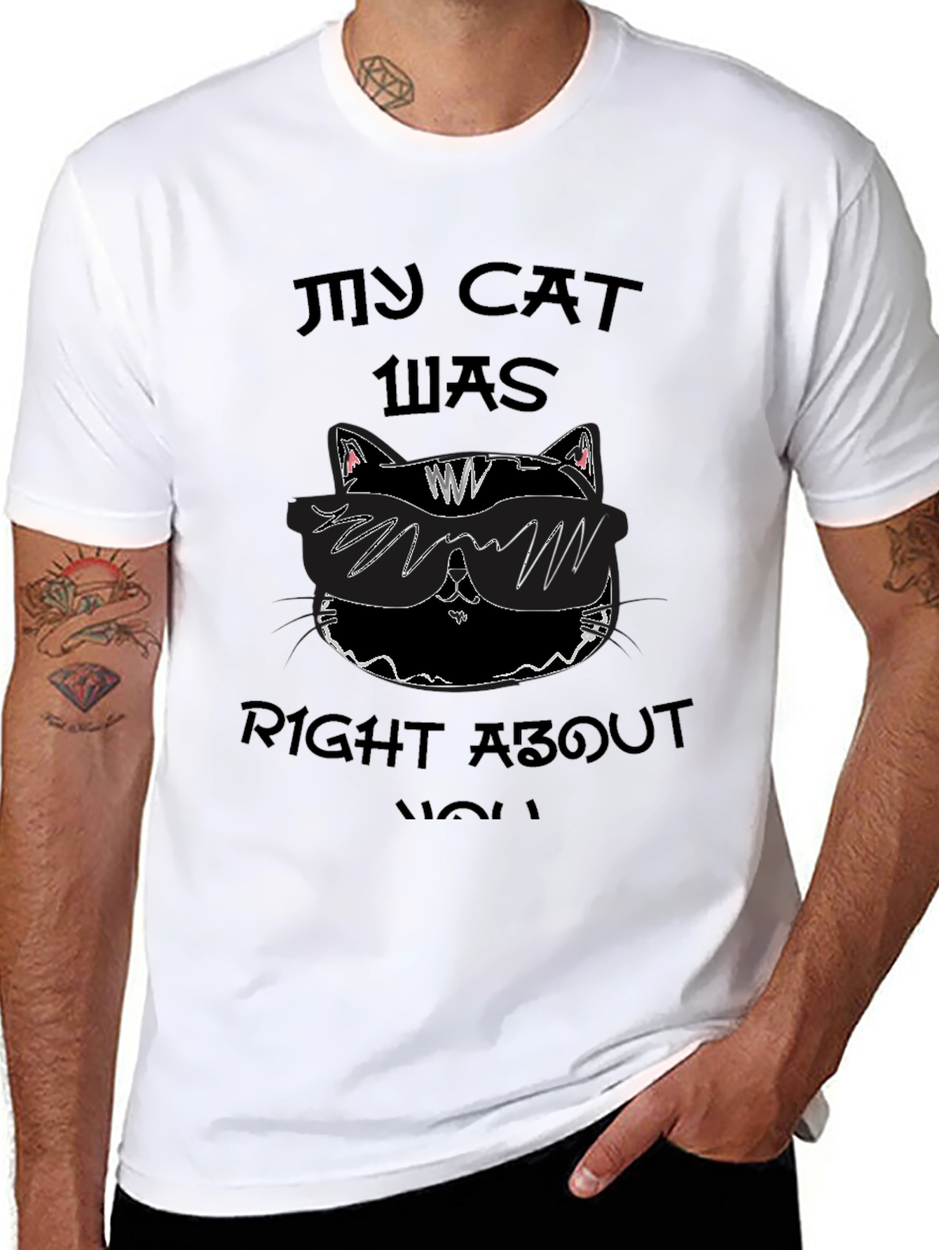 My Cat Was Right About You Graphic Tee