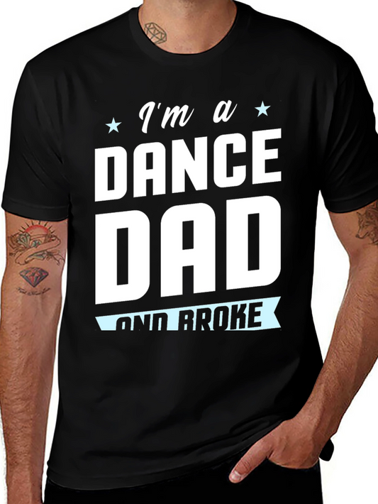 Dance Dad T-Shirt - Humorous Dad Tee