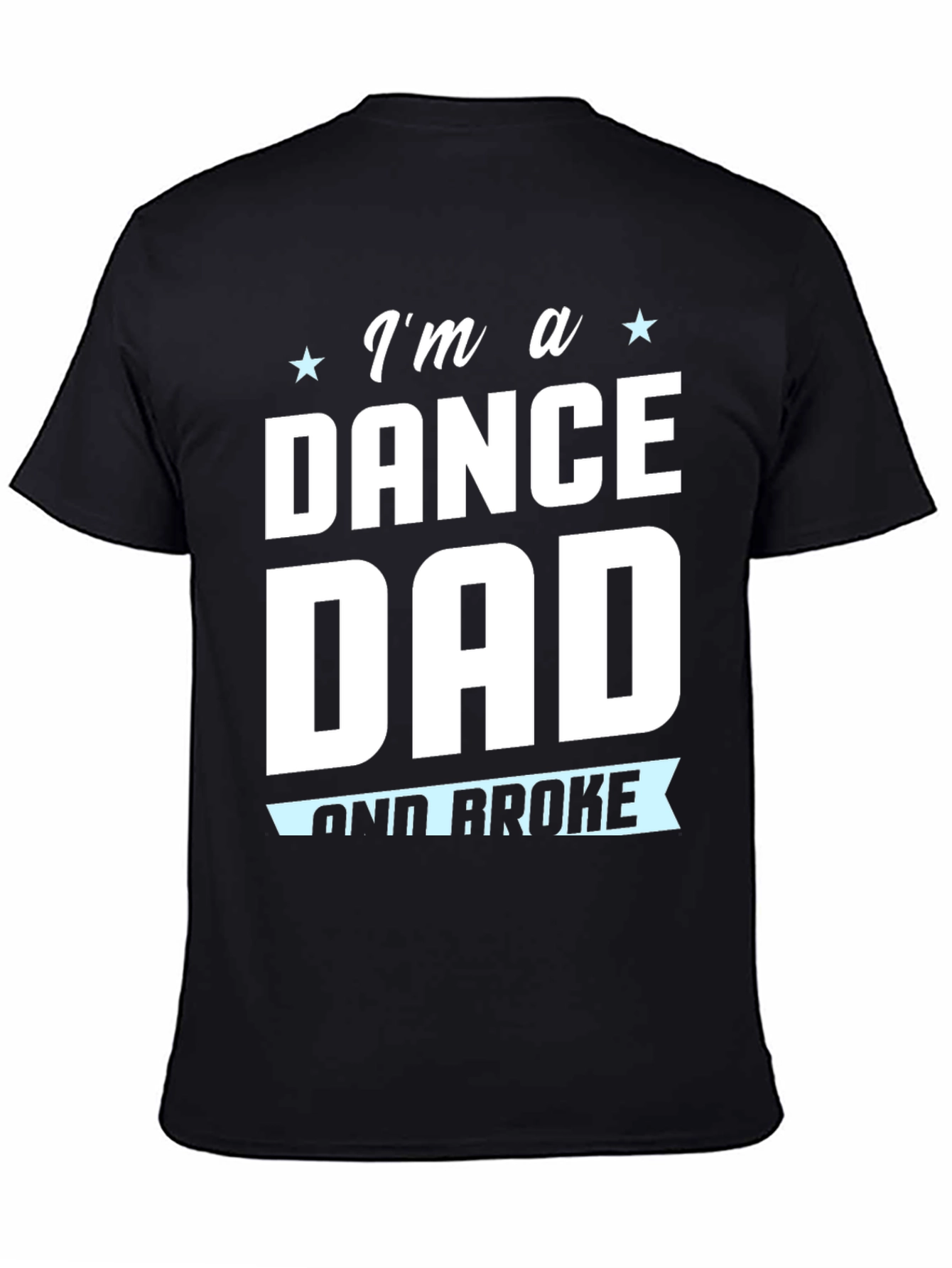 Dance Dad T-Shirt - Humorous Dad Tee