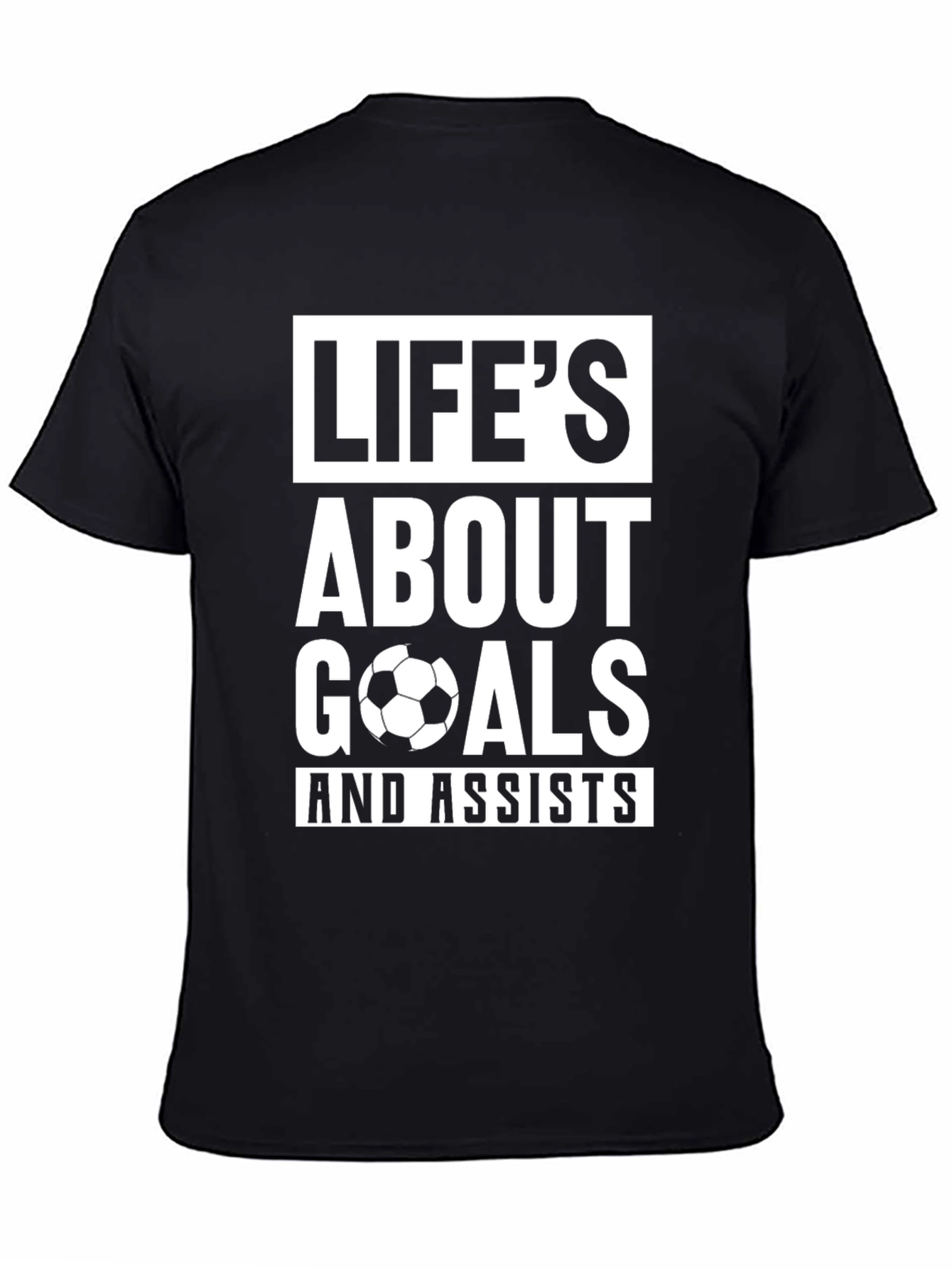 Lifes About Goals & Assists T-Shirt