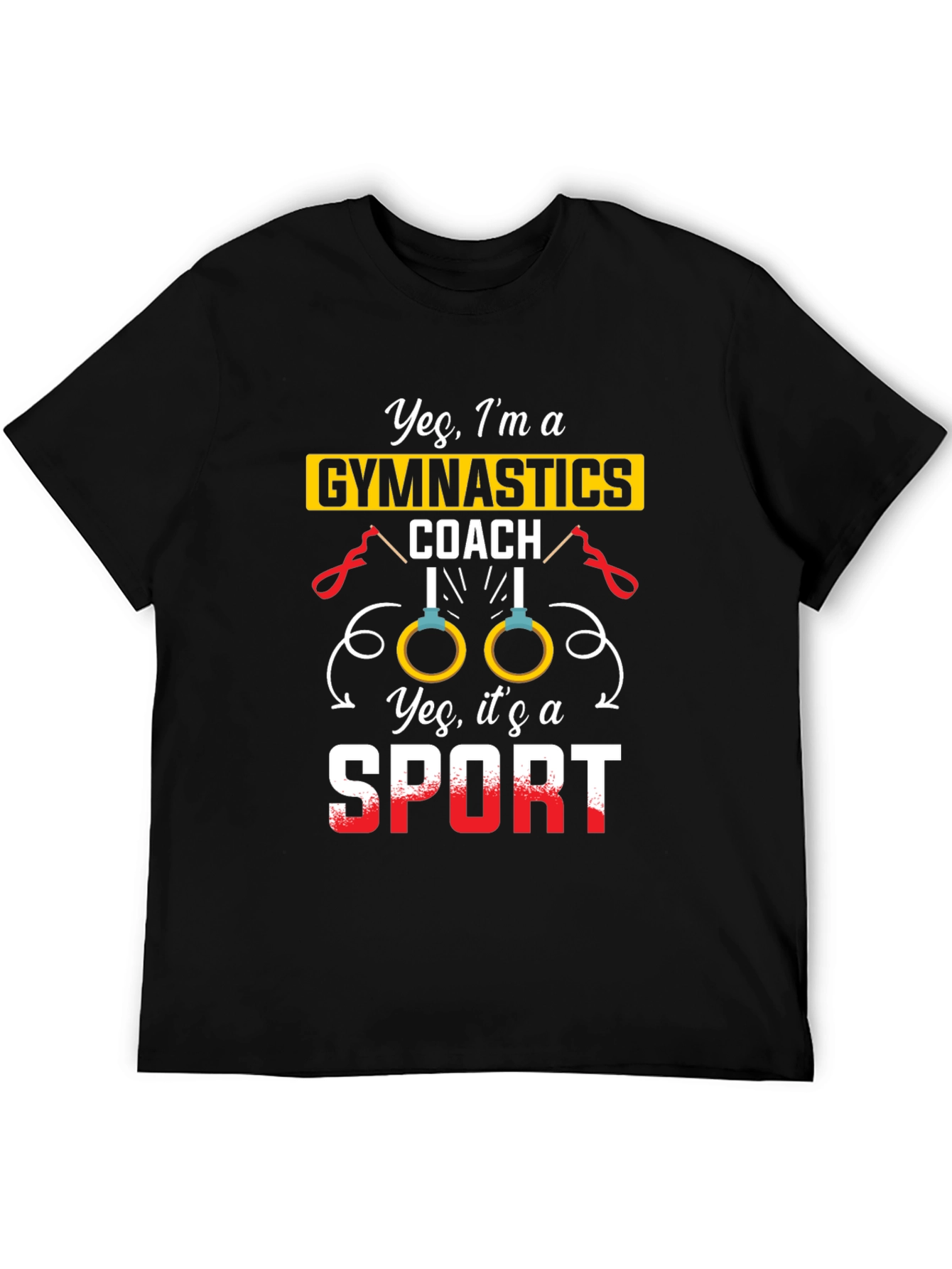 Gymnastics Coach T-Shirt - Yes Its a Sport!