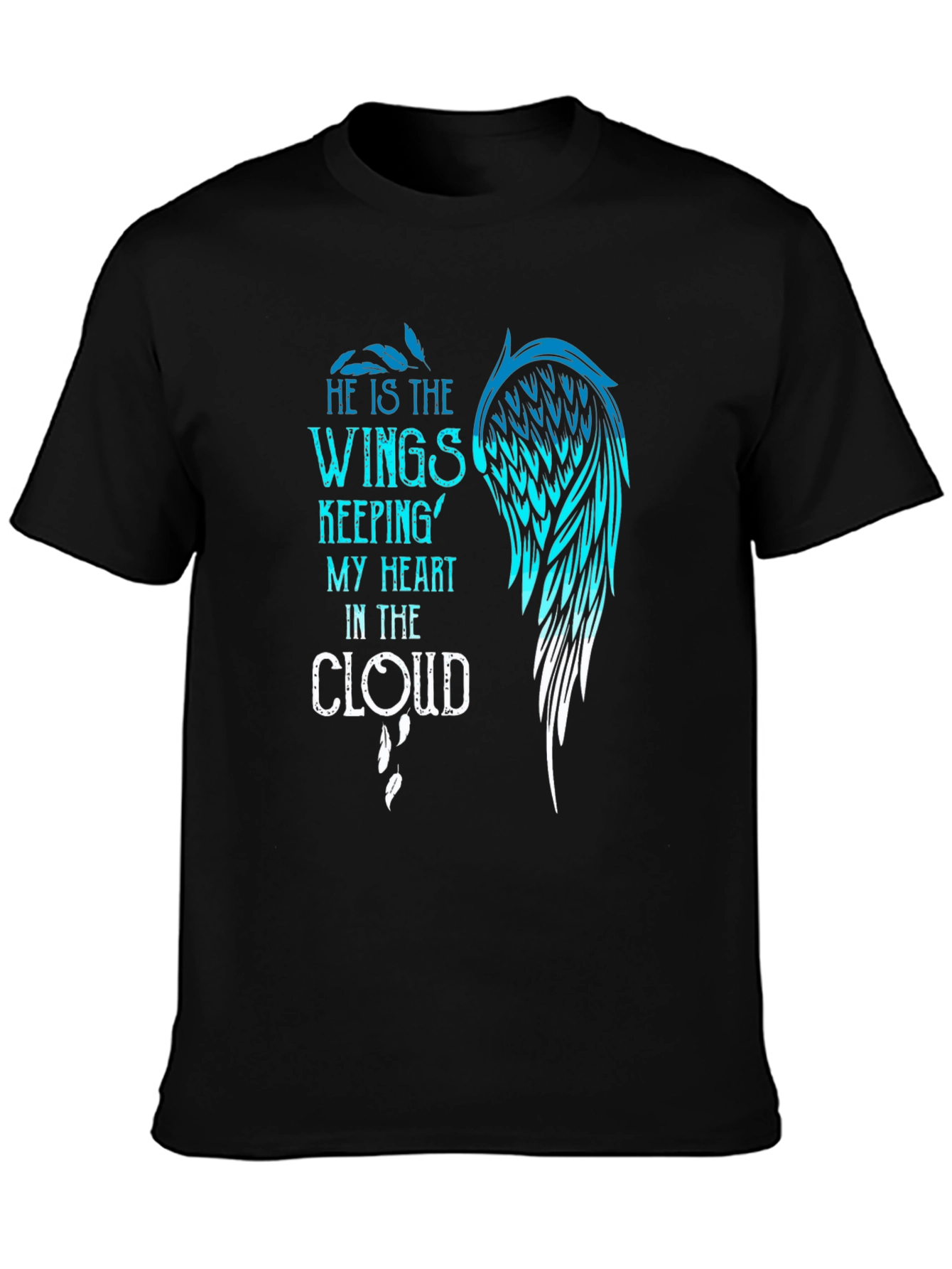 He is the Wings T-Shirt
