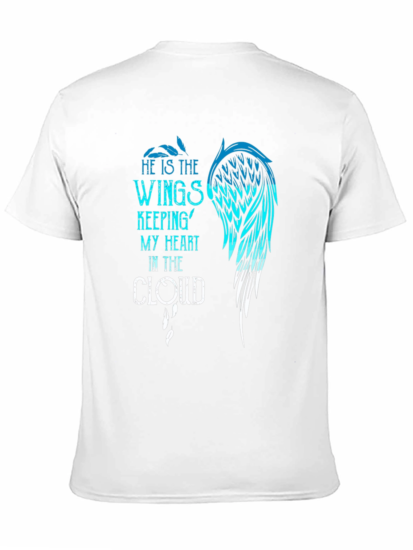He is the Wings T-Shirt