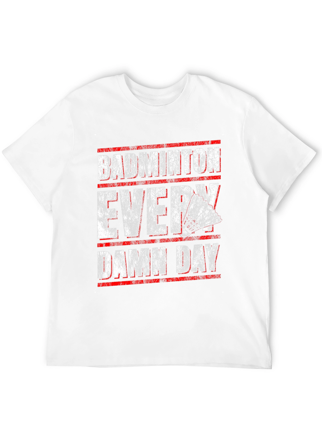 Badminton Every Damn Day Graphic T-Shirt