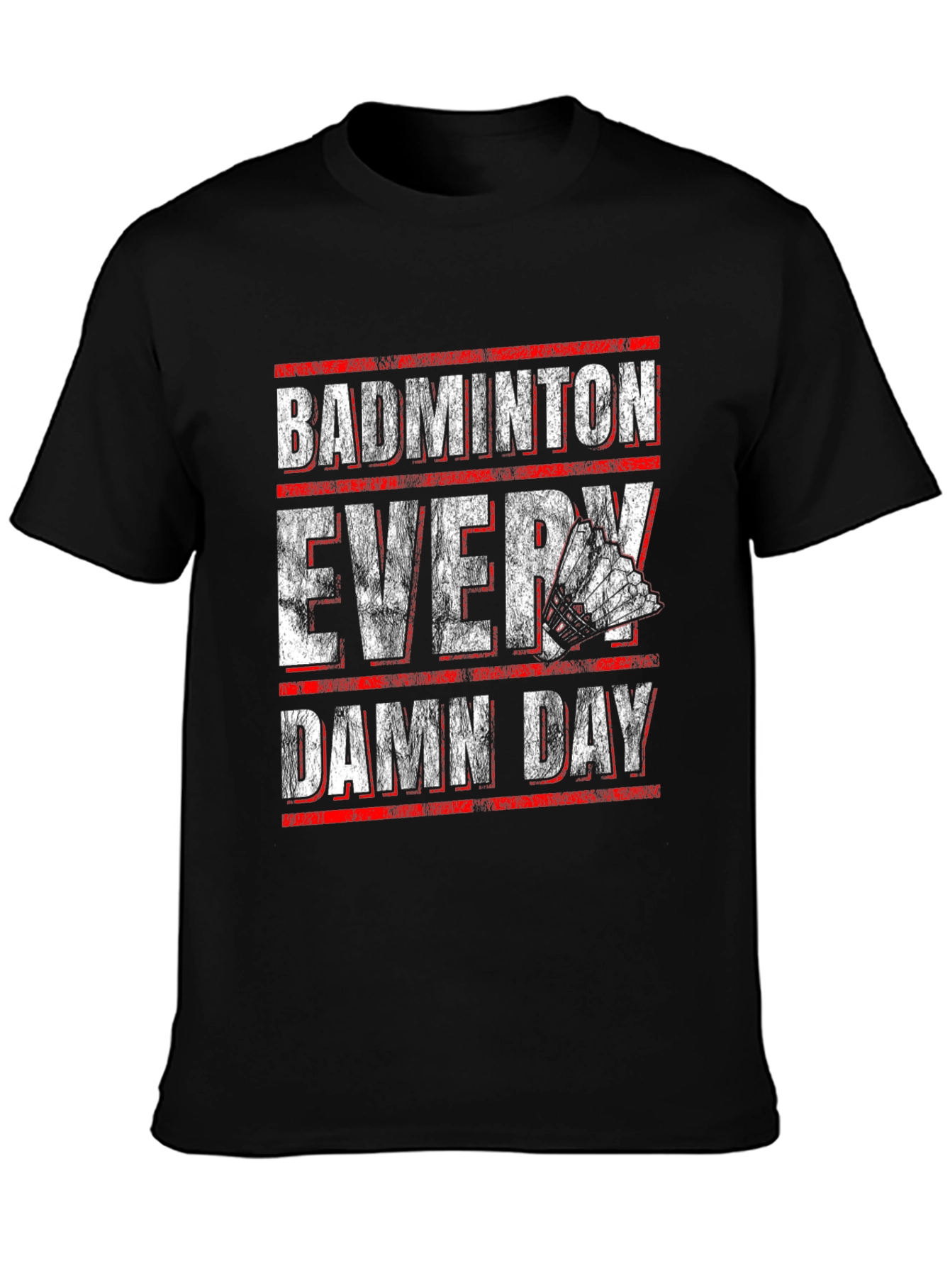 Badminton Every Damn Day Graphic T-Shirt