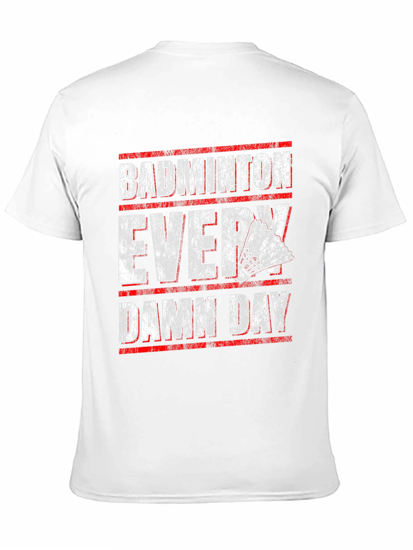 Badminton Every Damn Day Graphic T-Shirt