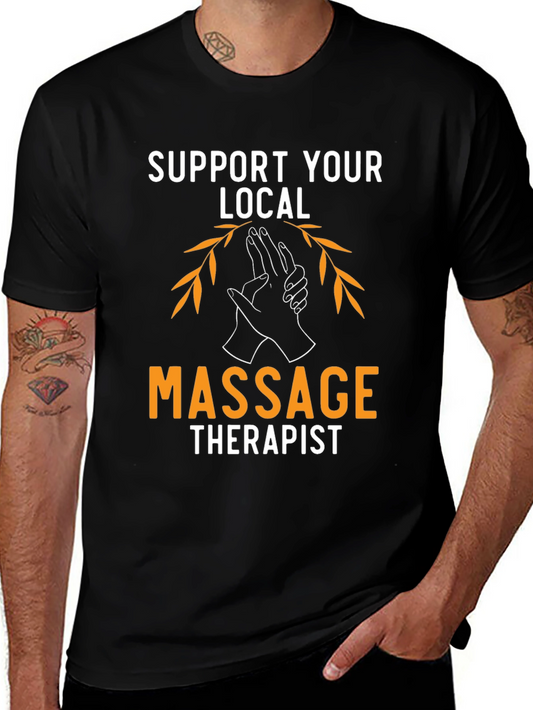 Support Your Local Massage Therapist T-Shirt
