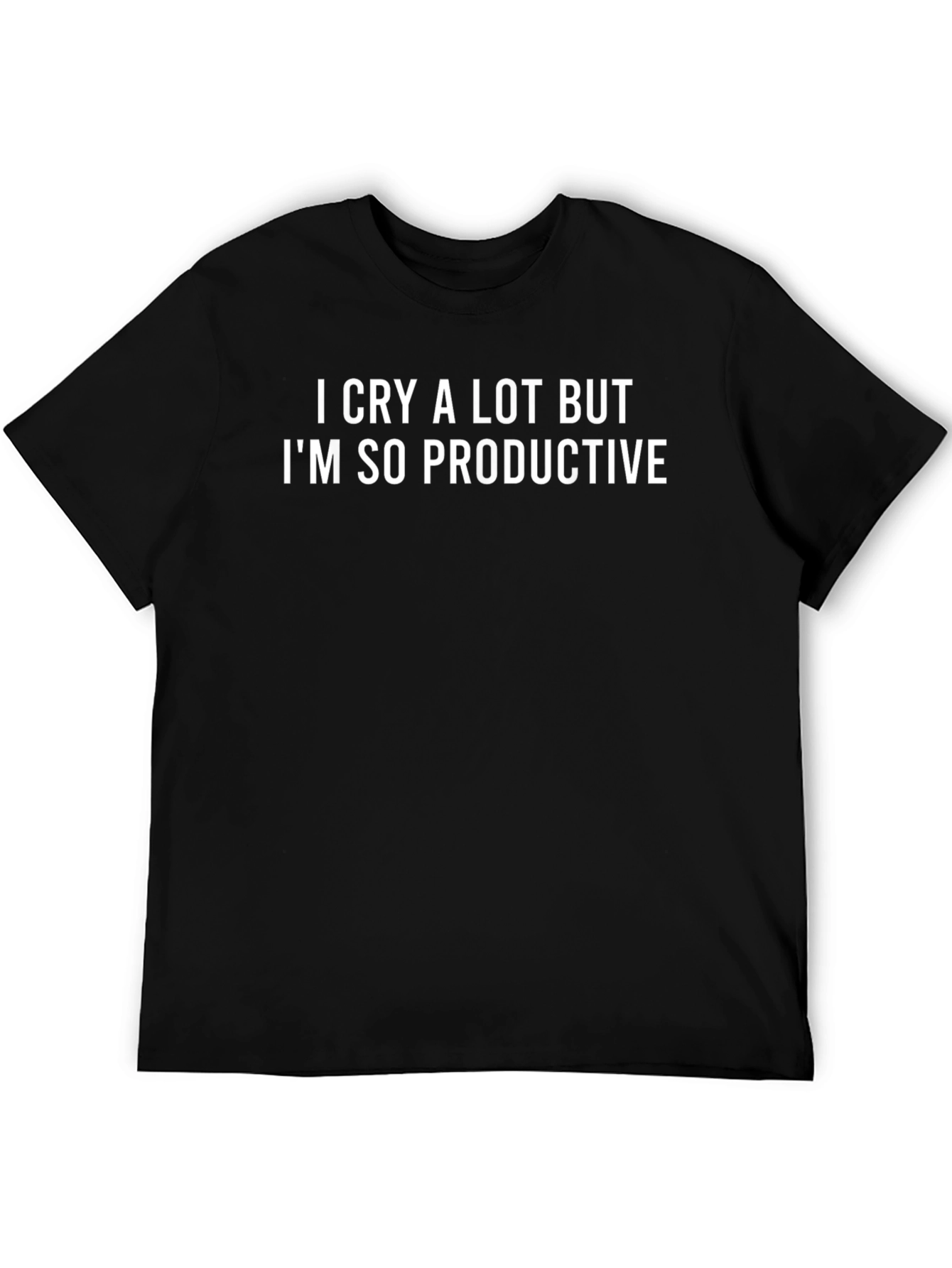Cry a Lot But Productive Graphic Tee