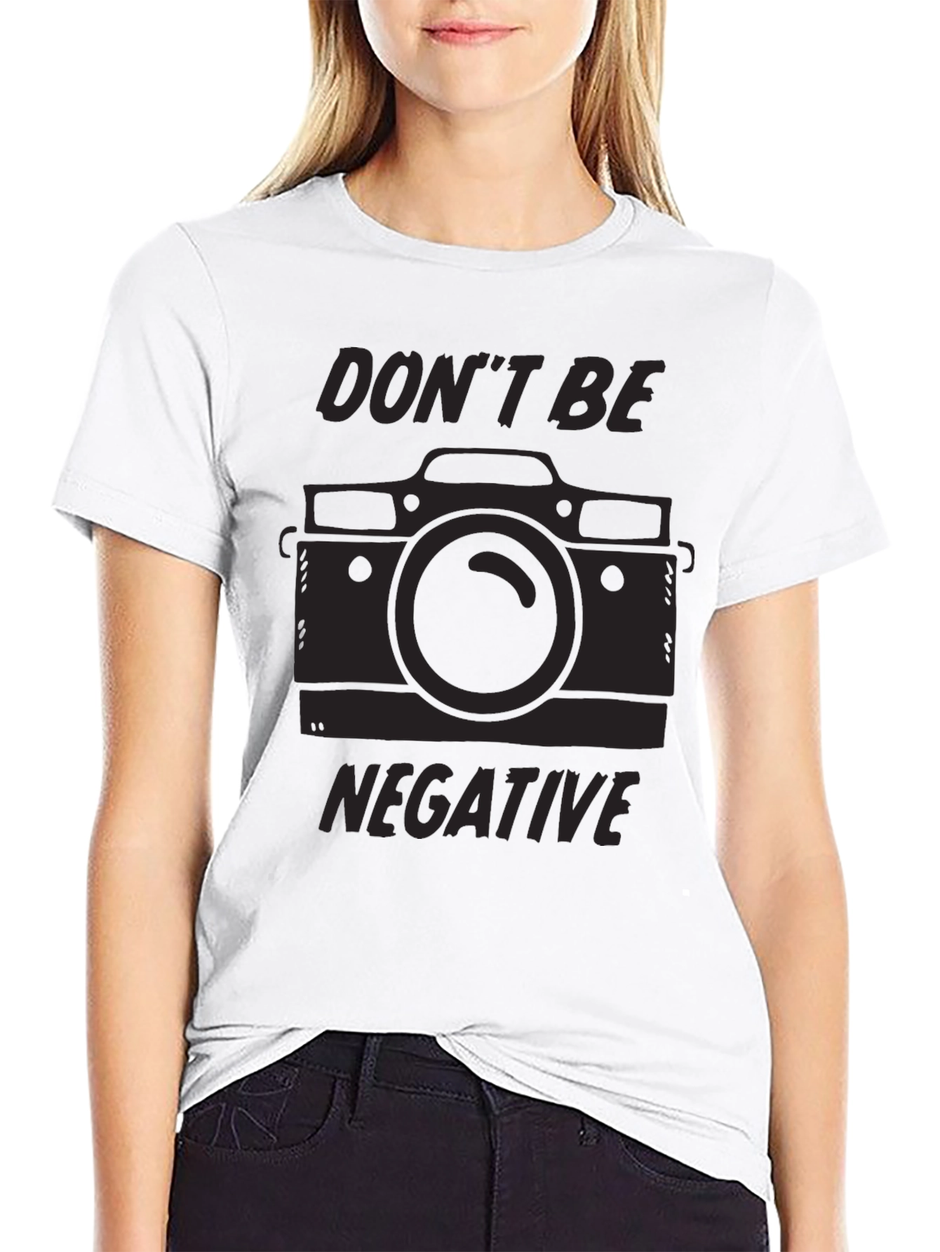 Dont Be Negative Camera T-Shirt