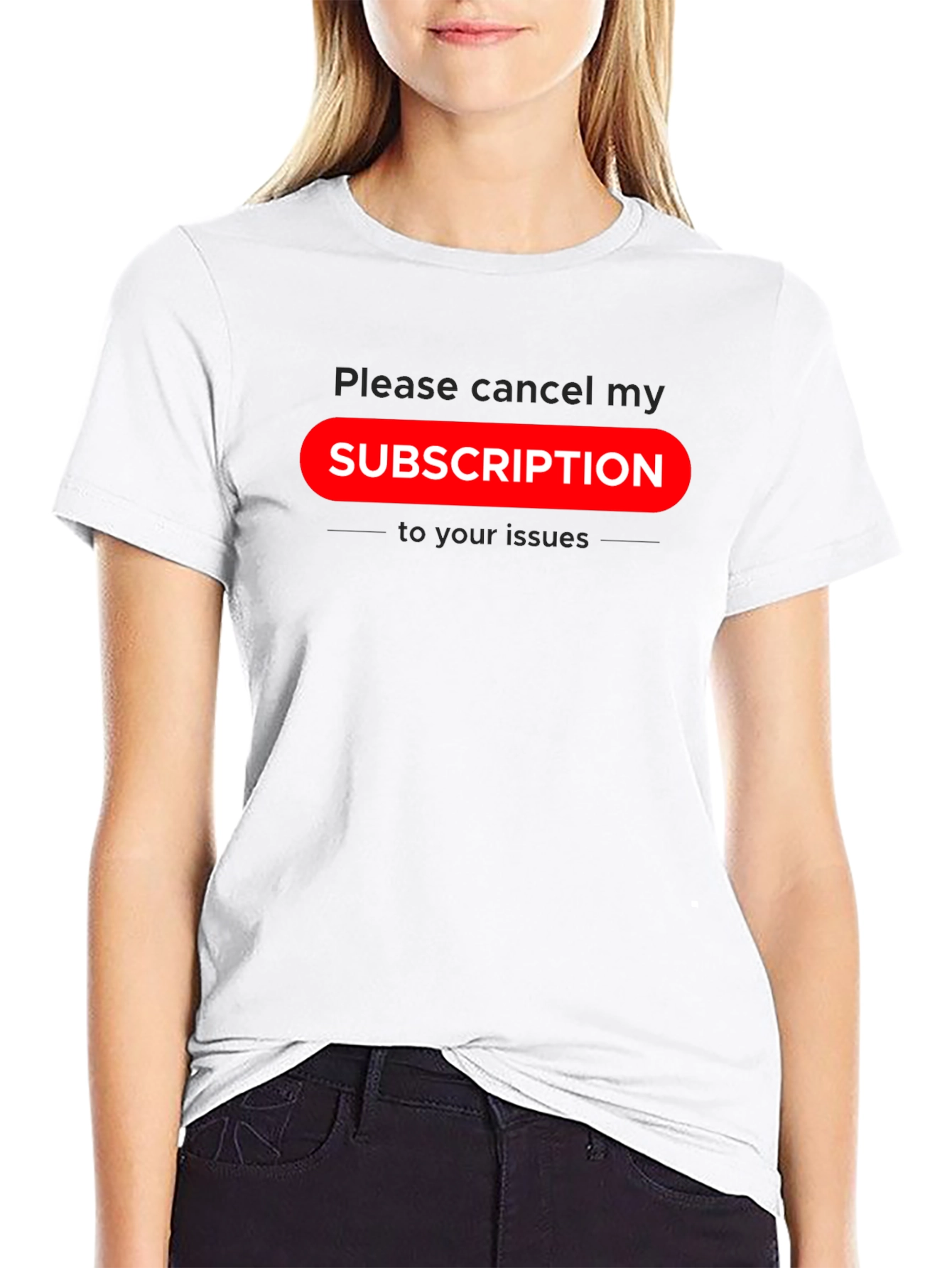Cancel Subscription Graphic Tee - Sarcastic Humor T-Shirt