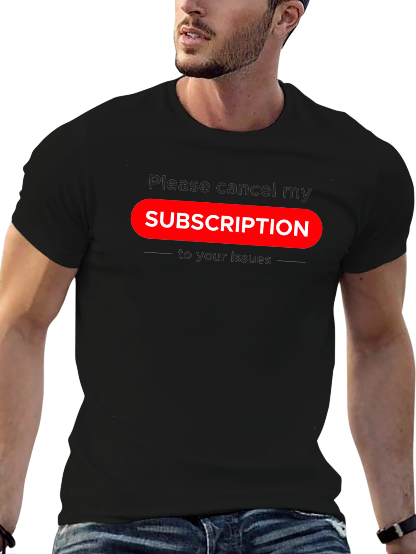 Cancel Subscription Graphic Tee - Sarcastic Humor T-Shirt