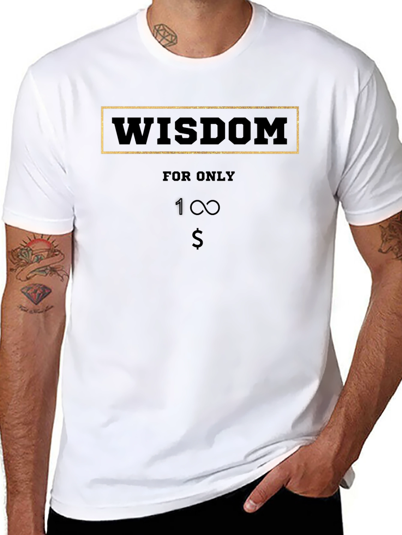 Wisdom for Only 1 Dollar T-Shirt - Black